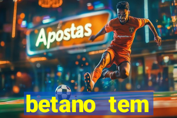 betano tem pagamento antecipado